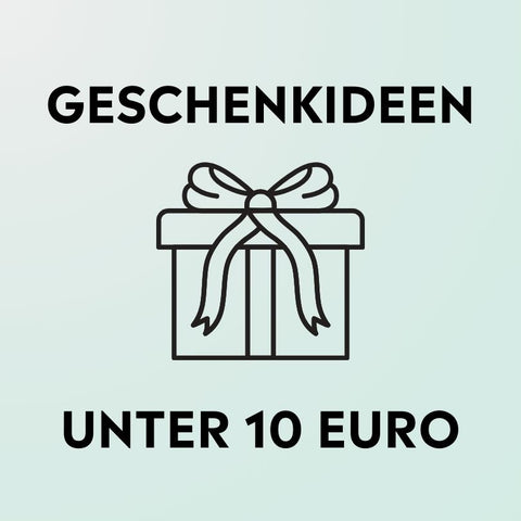 Geschenkideen unter 10 Euro